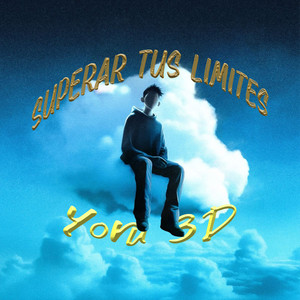 Superar Tus Limites by Yoru 3D