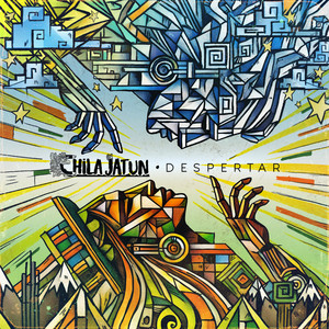 Chila Jatun - Despertar