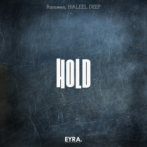 Hold by Ramseen, HALEEL DEEP
