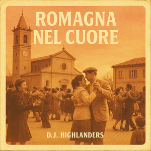 Romagna nel Cuore by D.J. Highlanders