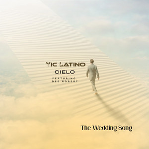 Cielo (The Wedding Song)