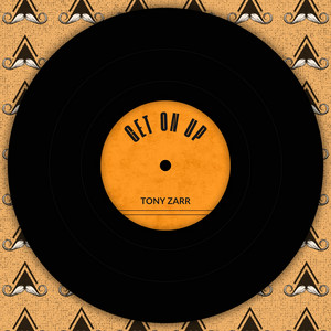 Get on Up by Tony Zarr