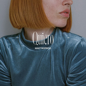 Quiero by Maetroprod