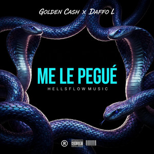 ME LE PEGUÉ by Golden Cash, Daffo L'