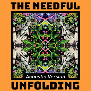 Unfolding - Acoustic Version by The Needful
