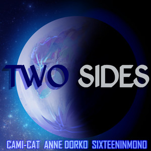 Two Sides by Cami-Cat, Anne Dorko, SixteenInMono