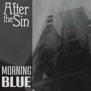 Morning Blue by After The Sin