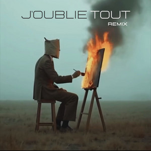 J’OUBLIE TOUT (Remix)