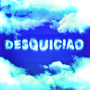 DESQUICIAO by Luvser