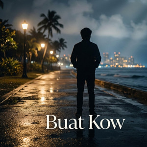 BUAT KOW by JieMax