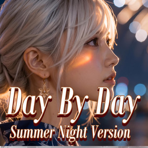 Day by Day (Summer Night) by SID tkm