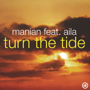 Turn The Tide (feat. Aila) - Cascada Radio Edit