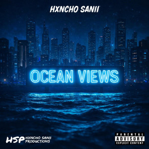 Hxncho Sanii - Ocean Views