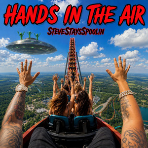 Hands In The Air by SteveStaysSpoolin