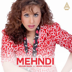 Mehndi (feat. Moon Pervaiz)