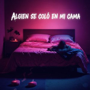 Alguien se colo en mi cama