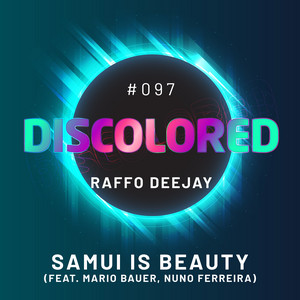 Raffo Deejay - Samui Is Beauty (feat. Mario Bauer & Nuno Ferreira) [Alternative Mix]