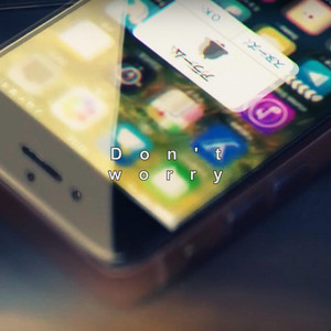 Don't Worry by .Sinh, Cantsleep