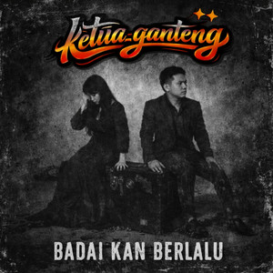 Badai Kan Berlalu by ketua_ganteng
