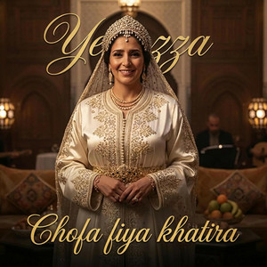 Yezza - Chofa fiya khatira