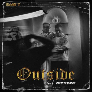 Outside by Saw T, Cityboy