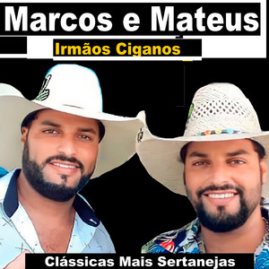 Marcos e Mateus Irmãos Ciganos - Amor Reciclável