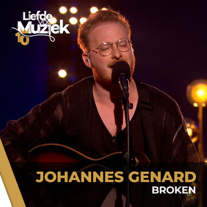 Broken - uit Liefde Voor Muziek by Johannes Genard
