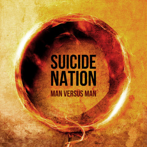 Suicide Nation — Man Versus Man