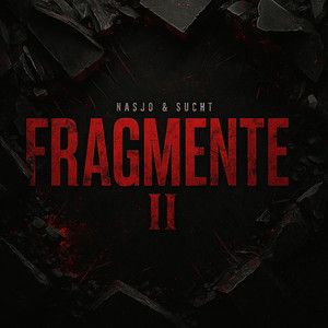 Fragmente by Sucht, Nasjo