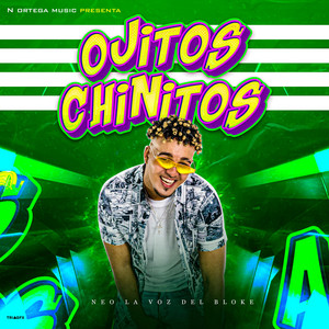 Ojitos Chinitos by Neo La Voz Del Bloke