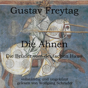 Die Ahnen (Die Brüder des deutschen Hauses)