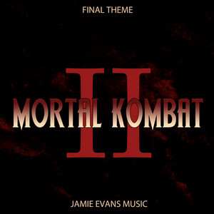 Mortal Kombat 2 Final Theme - Epic Version by Jamie Evans Music