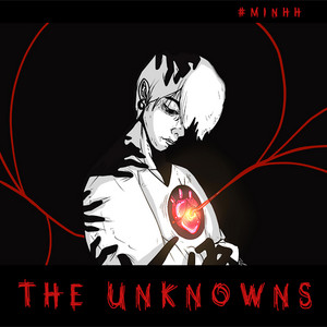 MINHH - MINHH  THE UNKNOWNS