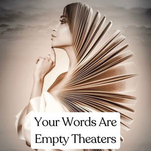 Blue Sera - Your Words Are Empty Theaters