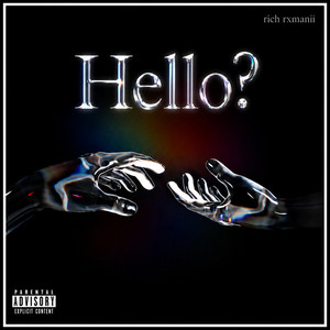 Hello? by rich rxmanii