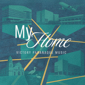 My Home by Victory Parañaque Music