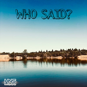 WHO SAID by DJThriller