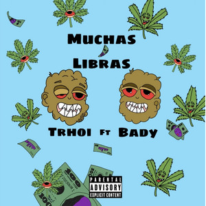 Muchas Libras by Trhoi, Bady