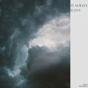it always rains by Fourth Dogma