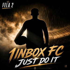 1 Inbox Fc Just Do It by Fela 2