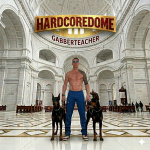 Hardcoredome by Gabberteacher