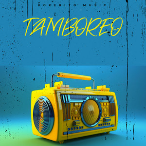 TAMBOREO by KOKERITO MUSIC