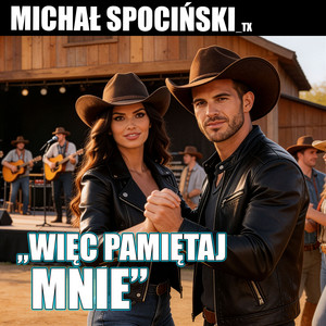 Więc Pamiętaj Mnie by Michał Spociński_TX
