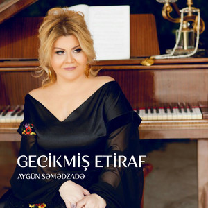 Gecikmiş Etiraf by Aygün Səmədzadə, Vüsal Hacıyev