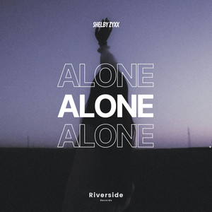 Alone by Shelby Zyxx