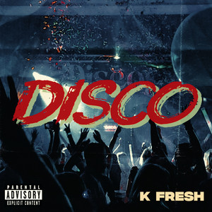 K Fresh - Disco