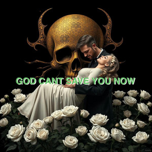 God Cant Save You Now by SpookyDoo