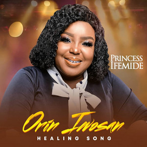 Orin Iwosan (Healing Song)