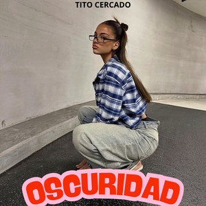 Oscuridad by Tito Cercado