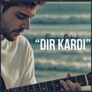 Dir Kardi by Ramin Bibak